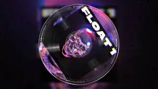 FLOAT 1 - PATENT - prod. @Shadxwww