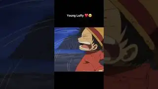 Young Luffy ❤️🥺 #luffy #edit #onepiece