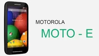 Motorola Moto E | Specifications and Features