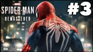 Marvels Spider Man Remastered Gameplay Part #3 تختيم لعبة سبايدر مان الحلقة الثالثة
