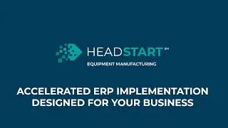 HEADSTART: Accelerated ERP for Equipment and ETO Manufacturers | Sikich