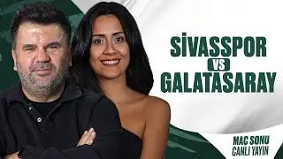 SİVASSPOR 2 - 3 GALATASARAY MAÇ SONU CANLI YAYIN I ORHAN ULUCA, EKİNSU ULUCA #13
