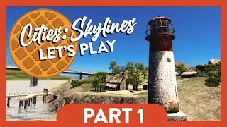 Beginning a Brand New City! | Cities: Skylines