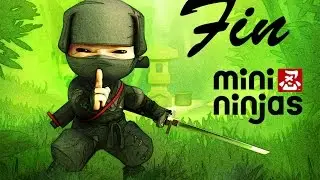 LE BUG FINAL ! | Mini Ninjas | FIN