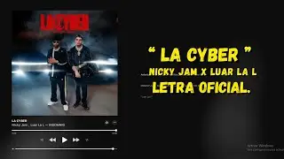Nicky Jam x Luar La L - La Cyber (Letra Oficial)
