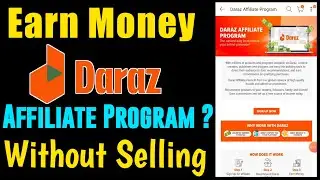 How to create daraz affiliate account | How to earn   money from daraz