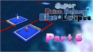 20000+ SCORE? | Super Kaizo Galaxy 2 Blue Eclipse (Part 6)