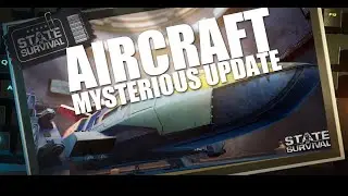 State of Survival ⚡  |  Aircraft 💪 | Mysterious Update 🎞️