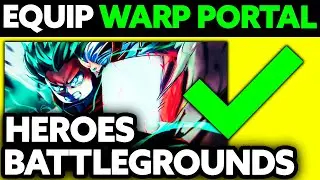How To Equip Warp Portal in Heroes Battlegrounds (2024) - Step by Step