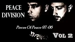 Peace Division – Pieces Of Peace 97-06 Vol.2