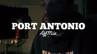 PORT ANTONIO (AffMix)