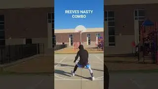 REEVES NASTY COMBO!! PRCTICE! #freestyle #basketballmove @THEBIGBALLERSPH @BallersPH