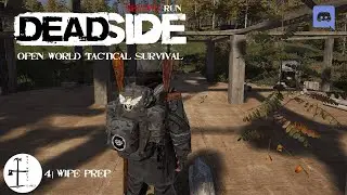 Deadside: Second Run | 4 | Wipe Prep