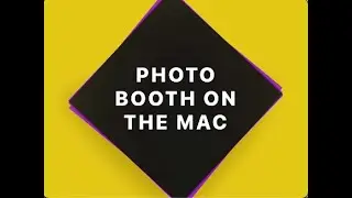 Photo Booth on the Mac