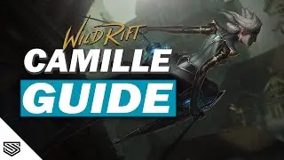 THE ULTIMATE CAMILLE GUIDE -  BUILD, RUNES, ABILITIES and MORE! - Wild Rift GuidesNEW