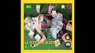 La Ferragni di Grindr (Original Mix) - Gigi Ferruccio Ft La Flaca