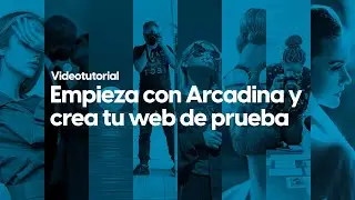 Videotutorial: Empieza con Arcadina y crea tu web de prueba 💻🚀💙
