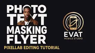 Photo Text Masking Effect | Pixellab Editing | Pixellab Tutorial | Evat Mobile Studio