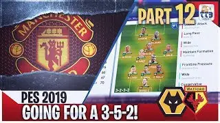 [TTB] PES 2019 - Master League PART 12 (Realistic Mods) - Going For a 3-5-2!