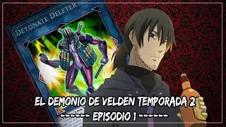 Saga de Duelos Yugioh! - El Demonio de Velden Temporada 2: Episodio 1