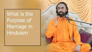 What is the importance of marriage in Hinduism? Do marriage serve any purpose?