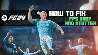 How To Fix Fps Drop & Stutter On Ea Fc 24 ( FIFA 24 )
