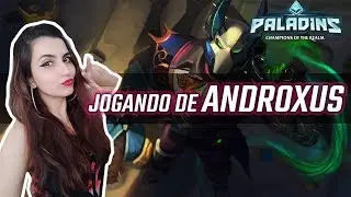 PALADINS - TENTANDO JOGAR DE ANDROXUS - JOGADA DA PARTIDA! 😱