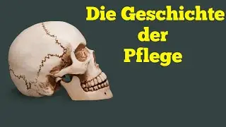 Die Geschichte der Pflege