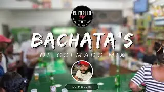 BACHATAS DEL COLMADO VOL.1 - DJ MELVIN