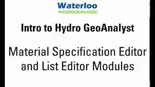Intro to HGA: Material Specification and List Editor Modules