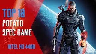 Top 10 Potato Spec Games for Intel HD 4400