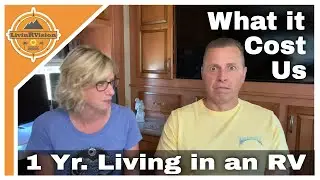 What it Cost to Live in an RV Full Time (One Full Year)