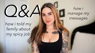 How I Told My Family About my SPICY JOB | Q&A