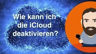 Frag Leon: Wie deaktiviere ich die iCloud?