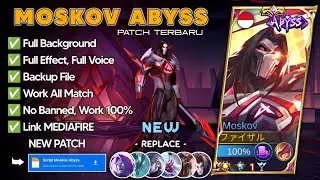 New | Script Skin Moskov Abyss No Password Terbaru | Full Effect Voice Patch Terbaru