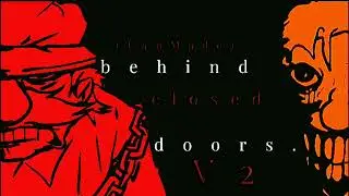 Behind Closed Doors.V2 OST[•Fanmade•]