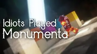 Idiots Played Monumenta: Finale