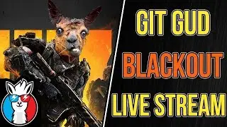 Black Ops 4 Livestream - Blackout Git Gud Part 4