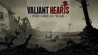 400TH VIDEO!!!!!1111!!!!! NOT a cheerful world (obviously). Valiant Hearts: The Great War part 1