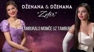 Dženana & Dženana -  Tamburalo momče uz tamburu / Album 