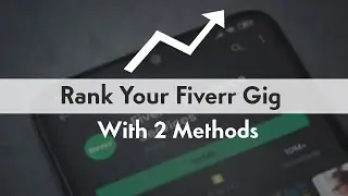 Fiverr Gig Ranking 2022 | How To Rank Fiverr Gig