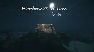 Herobrine's Return | A Minecraft Horror Film