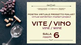 Mail Art “VITE / VINO” - Sala 6