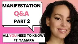 Answering YOUR Burning Questions! ft Tamara