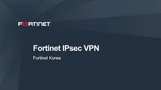 [포티 GUIDE&SOLUTION] FortiGate IPsec VPN 설정하기