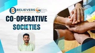 CO-OPERATIVE SOCIETIES | UPSC MAINS | Believers IAS Academy