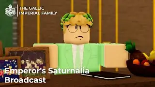 The Emperor's Saturnalia Broadcast 2031 👑🎄