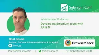 Developing Selenium tests with JUnit 5 by Boni García 