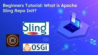 Beginners Tutorial: What is Apache Sling Repo Init?  | How to use Apache Sling Repo Init with AEM?