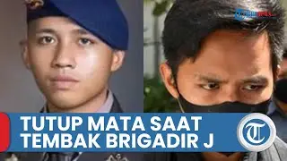 Bharada E Disebut Tembak Brigadir J Sambil Pejamkan Mata karena Dipaksa & Diancam Irjen Ferdy Sambo